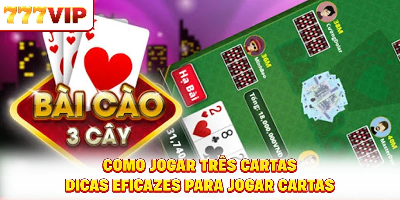 Como jogar três cartas - Dicas eficazes para jogar cartas