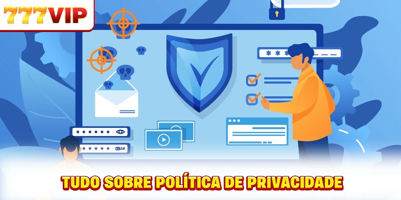 Tudo sobre política de privacidade