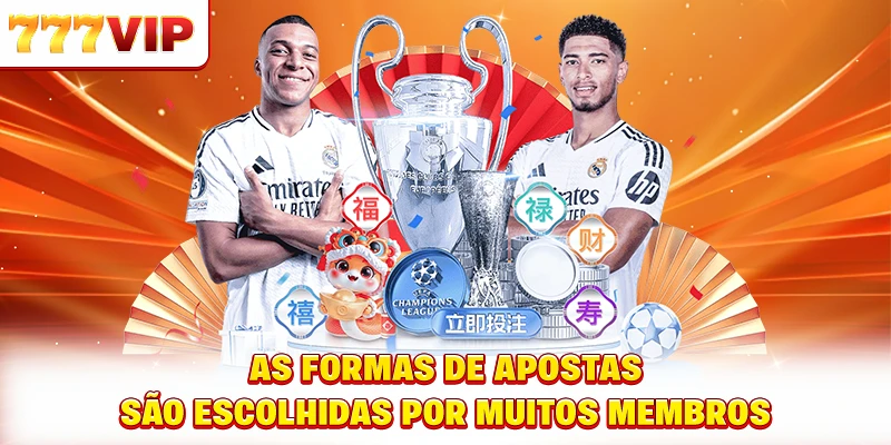 As formas de apostas são escolhidas por muitos membros As formas de apostas são escolhidas por muitos membros
